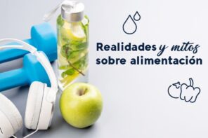 Realidades y mitos sobre alimentación