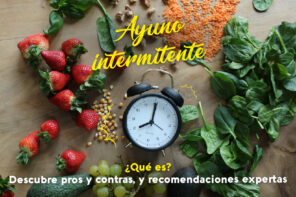 Ayuno intermitente: qué es, pros y contras, y recomendaciones expertas 